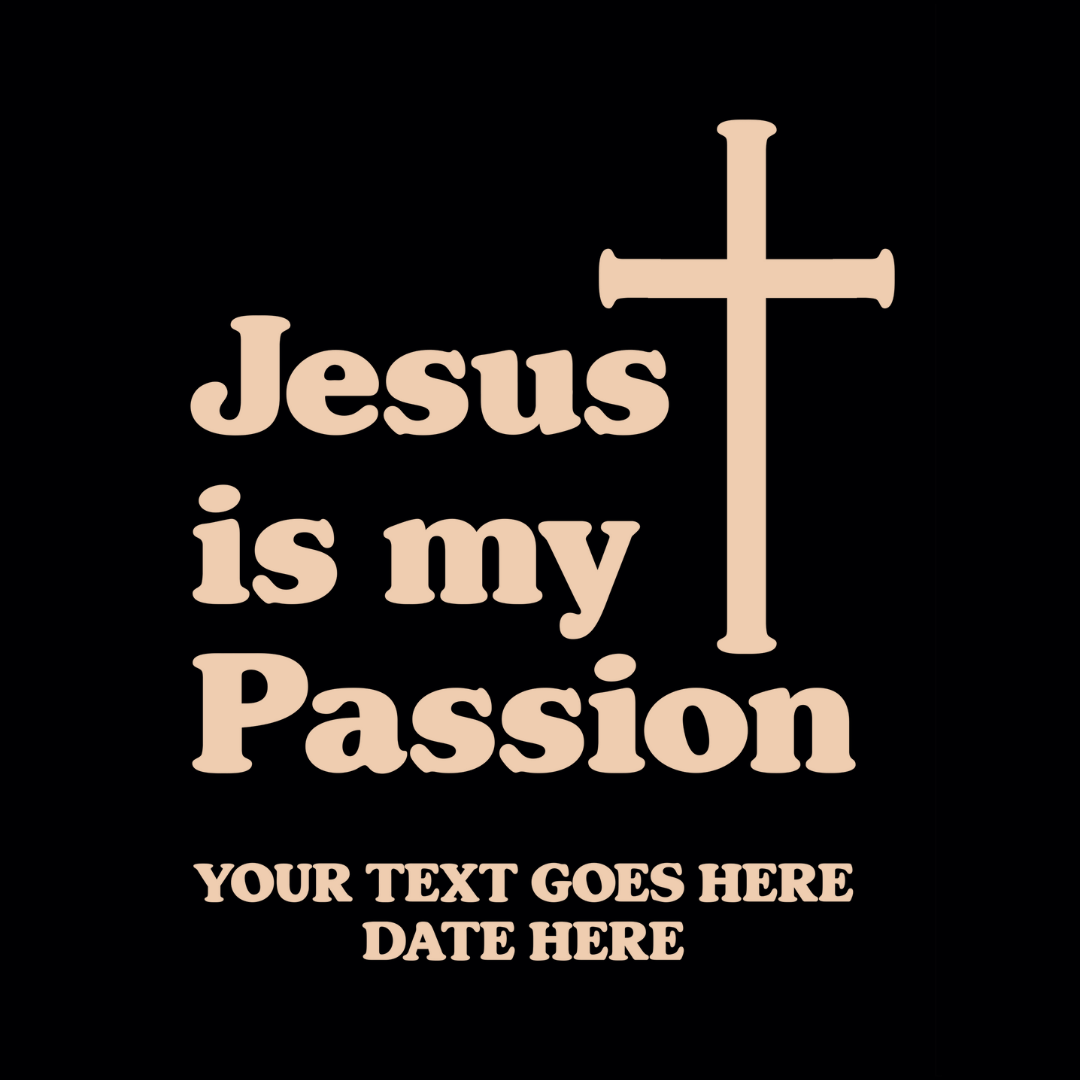 Jesus is my Passion - Shepherds Shelf