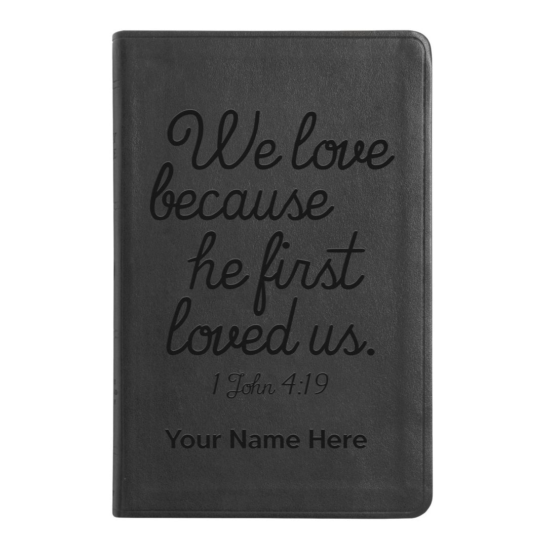 ESV Black Standard Size Thinline Holy Bible Large Print | 1 John 4:19