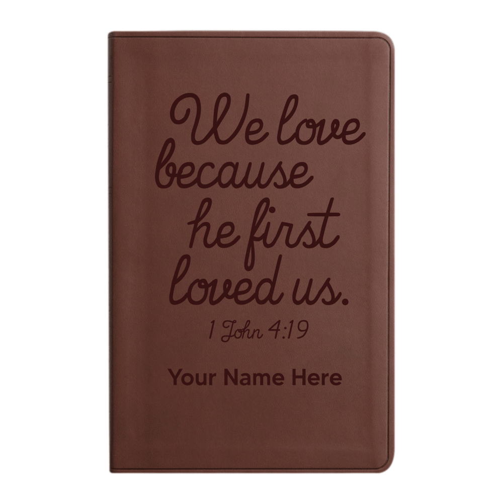 ESV Brown Standard Size Holy Bible Large Print | 1 John 4:19