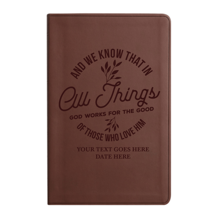Personalized ESV Thinline Bible Large Print Faux Leather Holy Bible with All Things God Works For Good Design Brown | Shepherds Shelf - Shepherds Shelf