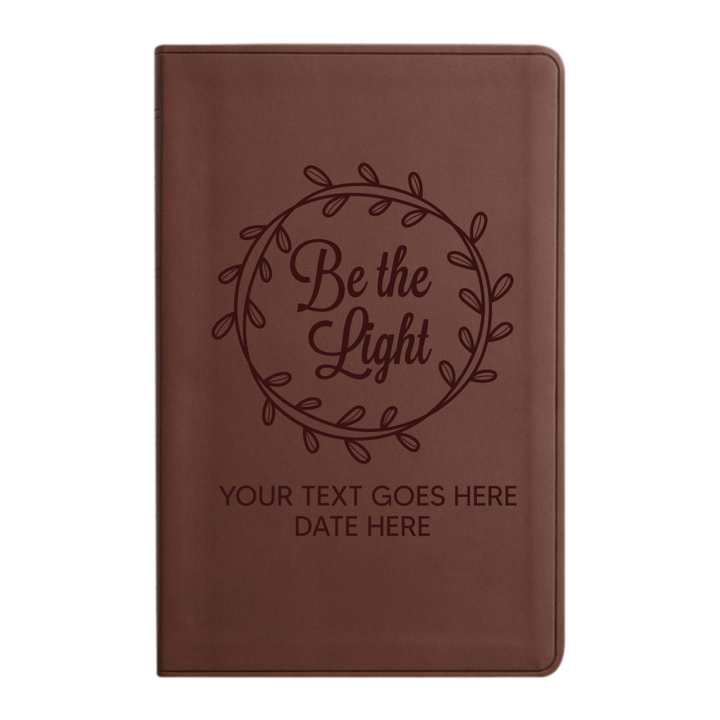 Personalized ESV Thinline Bible Large Print Faux Leather Holy Bible with Full Cover Be the Light Design Brown | Shepherds Shelf - Shepherds Shelf