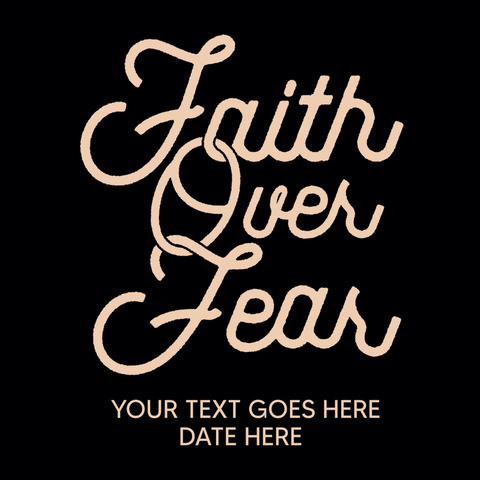 Faith over Fear