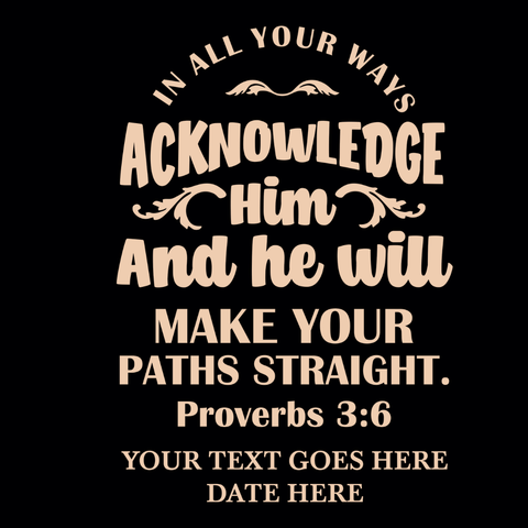 Proverbs 3:6