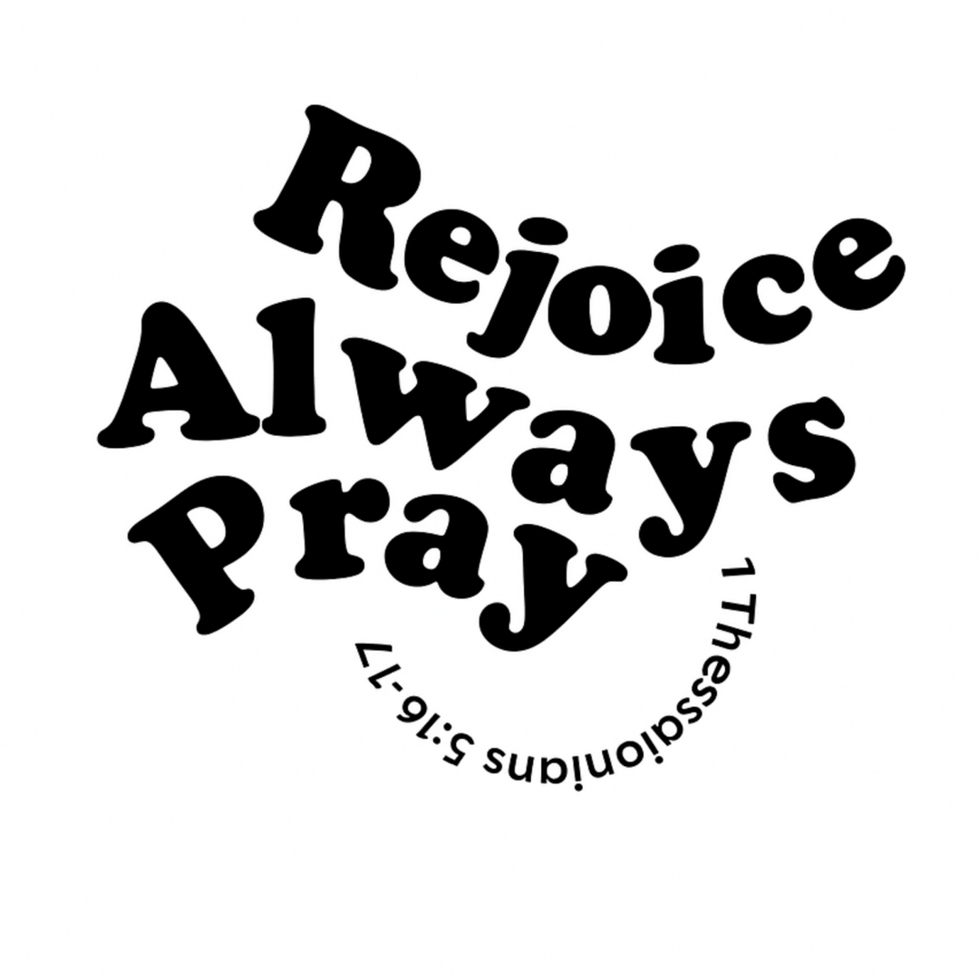 Rejoice Always Pray - Shepherds Shelf