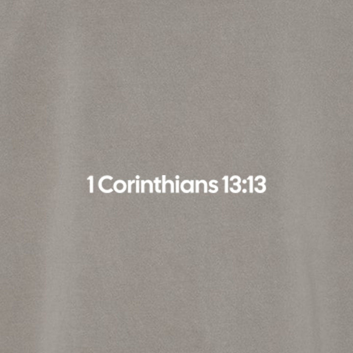 1 Corinthians 13:13 Unisex Pigment - Dyed Hoodie Sweatshirt - Shepherds Shelf