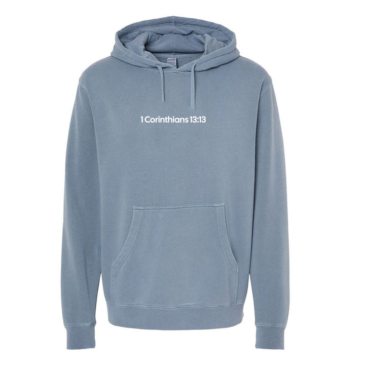 1 Corinthians 13:13 Unisex Pigment - Dyed Hoodie Sweatshirt - Shepherds Shelf