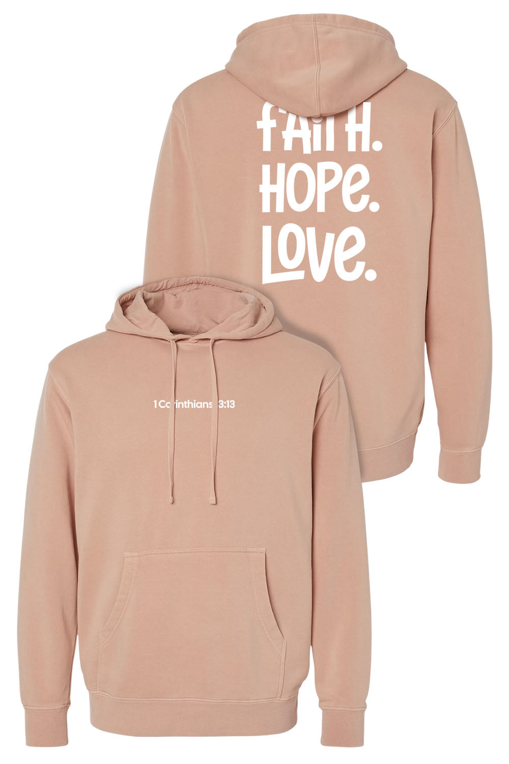 1 Corinthians 13:13 Unisex Pigment-Dyed Hoodie Sweatshirt