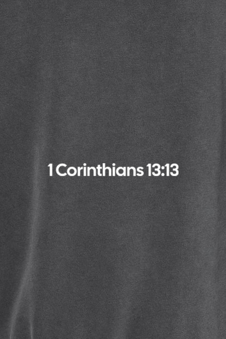 1 Corinthians 13:13 Unisex Pigment-Dyed Hoodie Sweatshirt