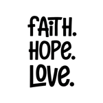 Faith Hope Love