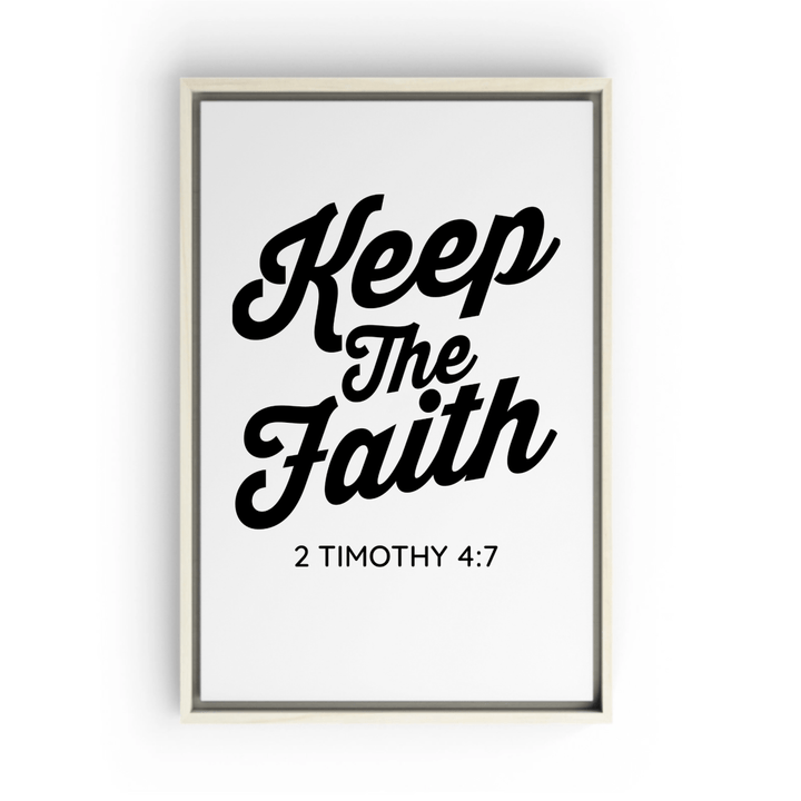 2 TIMOTHY 4:7 Framed Canvas - Shepherds Shelf