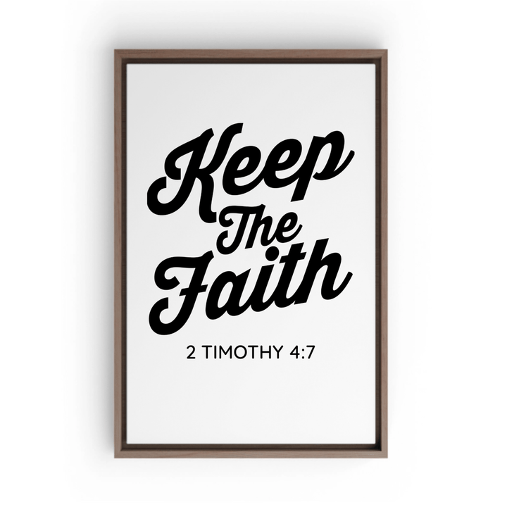 2 TIMOTHY 4:7 Framed Canvas - Shepherds Shelf