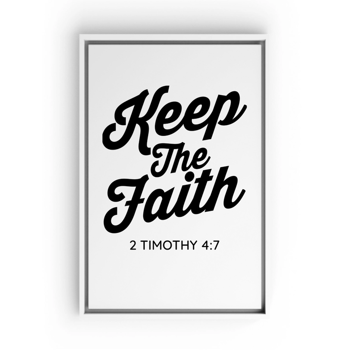 2 TIMOTHY 4:7 Framed Canvas - Shepherds Shelf
