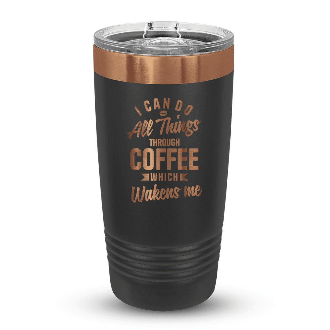 20 Oz Custom Tumbler Stainless Steel with Sliding Lid | All things through coffee Design | Rose Gold, Black - Shepherds Shelf