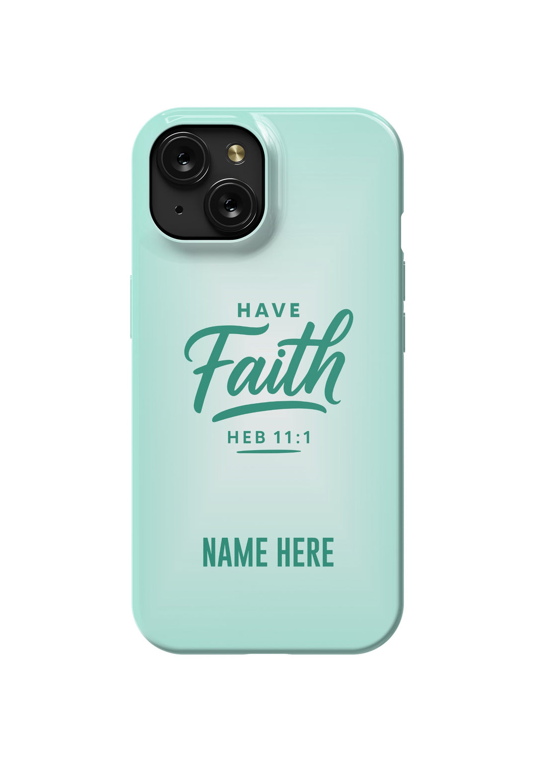 iPhone Case – Have Faith Edition