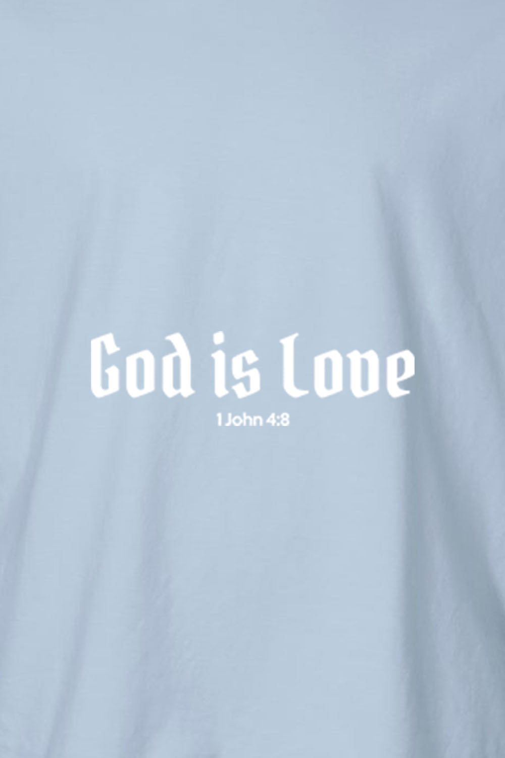God is Love Unisex Garment-Dyed Tee