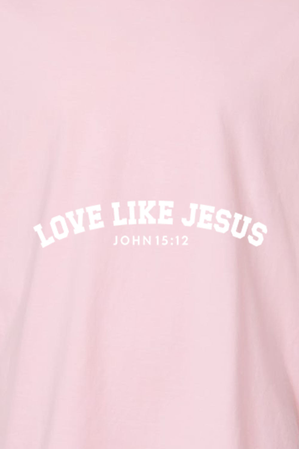 Love Like Jesus Unisex Garment-Dyed Tee