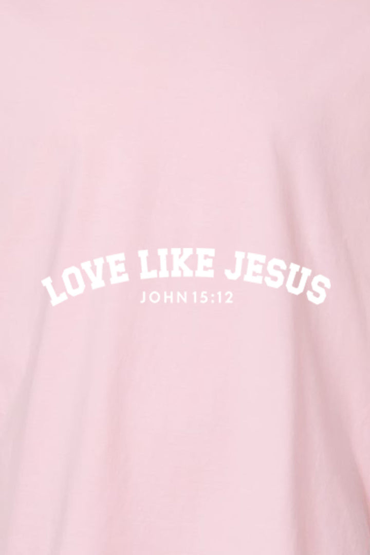 Love Like Jesus Unisex Garment-Dyed Tee