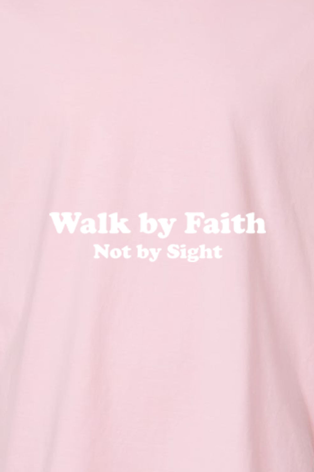 Walk by Faith Not By Sight Unisex Garment-Dyed Tee