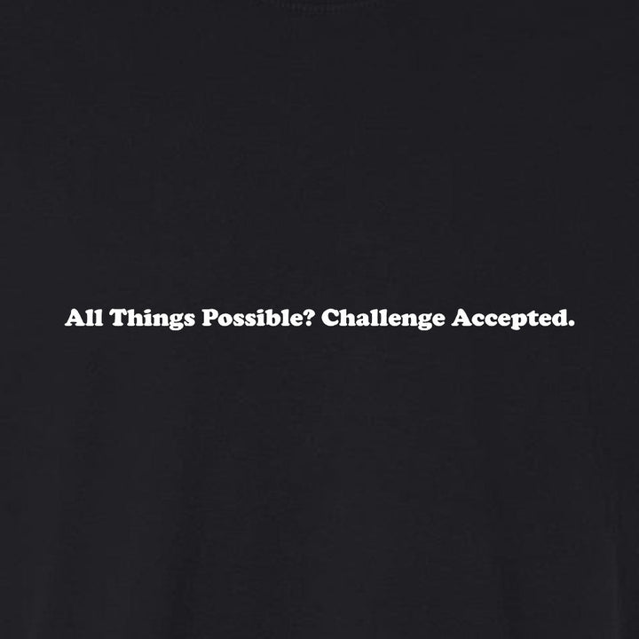 All Things Possible Challenge Accepted Unisex Garment - Dyed Tee - Shepherds Shelf