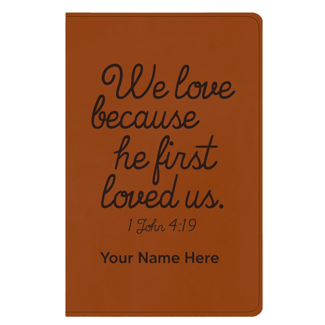 ESV Faux Leather Bible Large Full Cover 1 John 4:19 Design | Shepherds Shelf - Shepherds Shelf