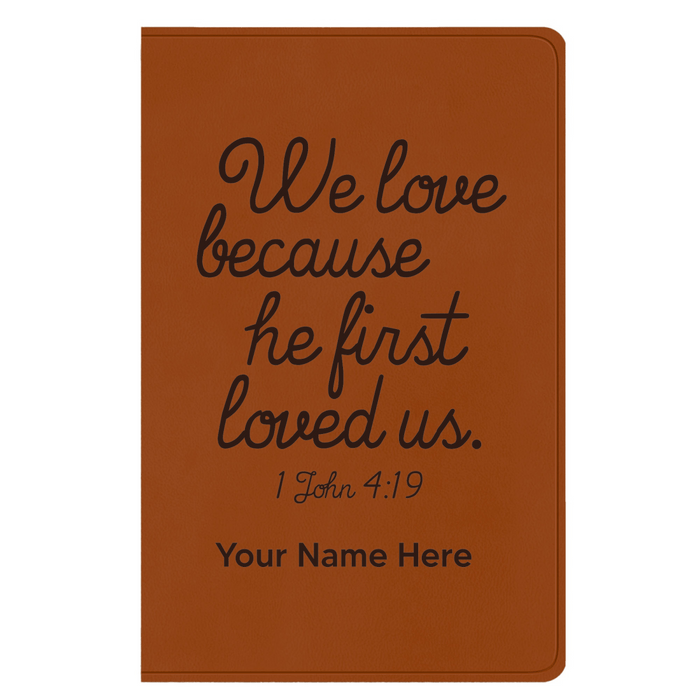 ESV Light Brown Standard Size Holy Bible Large Print | 1 John 4:19