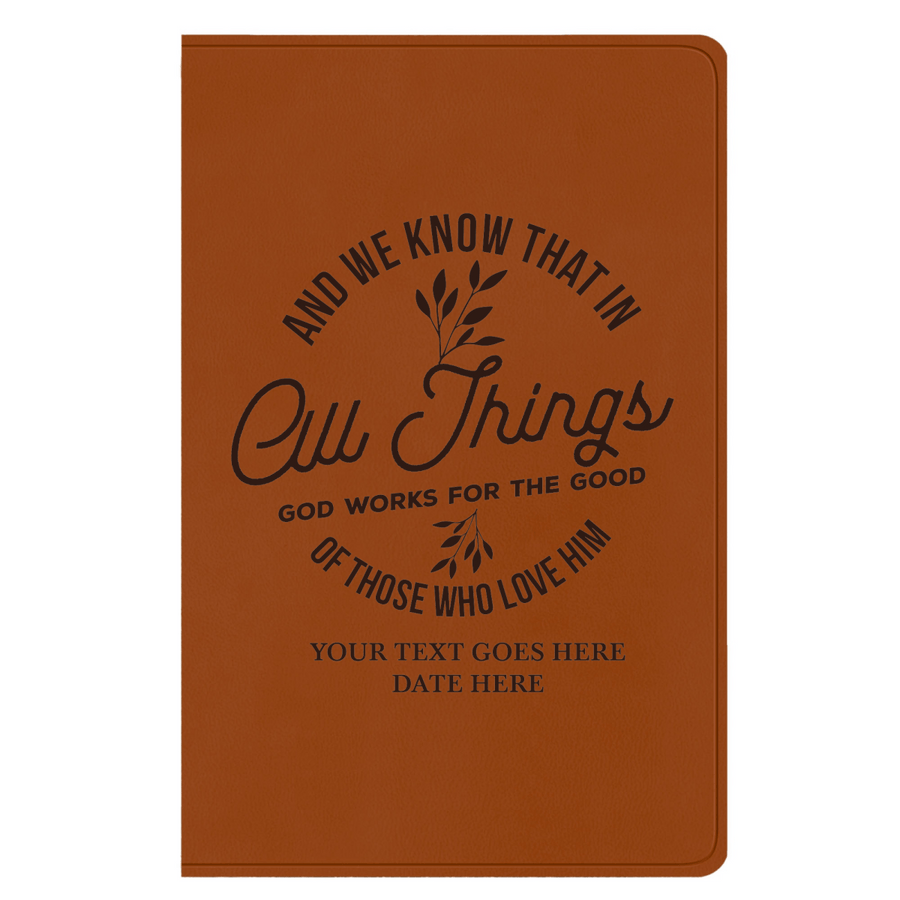 ESV Faux Leather Bible Large Full Cover All Things God Works For Good Design | Shepherds Shelf - Shepherds Shelf