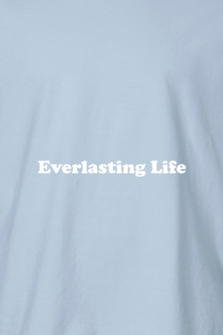 Everlasting Life Unisex Garment - Dyed Tee - Shepherds Shelf