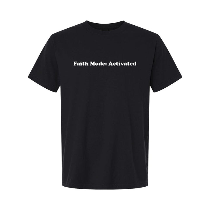 Faith Mode Activated Unisex Garment - Dyed Tee - Shepherds Shelf