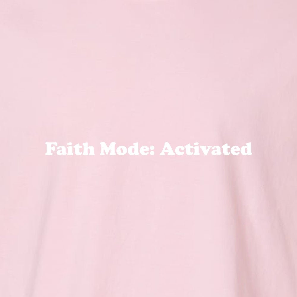 Faith Mode Activated Unisex Garment - Dyed Tee - Shepherds Shelf