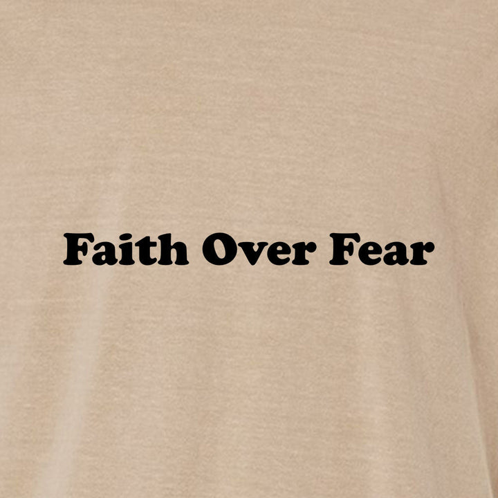 Faith Over Fear 3 Unisex Garment - Dyed Tee - Shepherds Shelf
