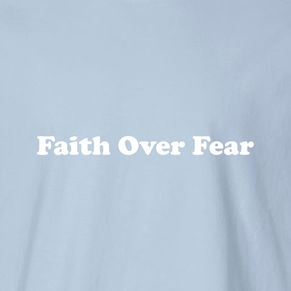 Faith Over Fear 3 Unisex Garment - Dyed Tee - Shepherds Shelf
