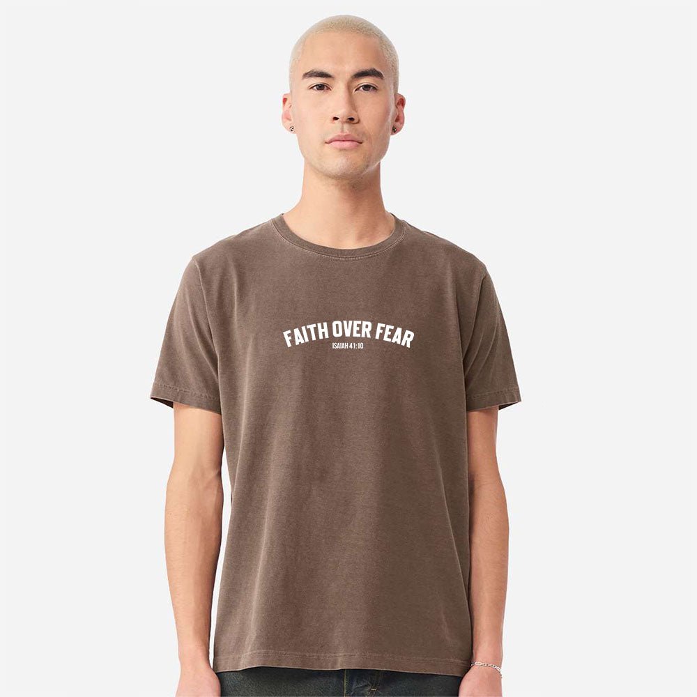 Faith Over Fear Unisex Garment - Dyed Tee - Shepherds Shelf