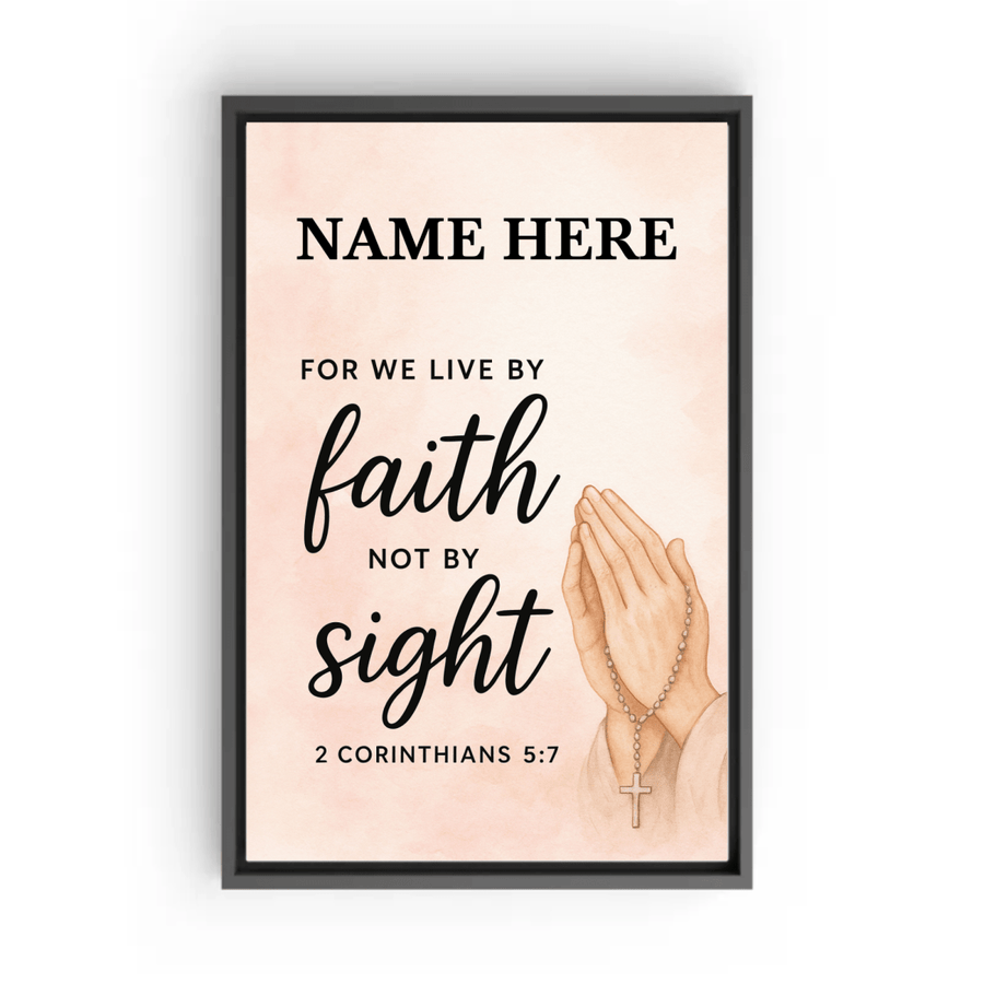 Framed Canvas 2 Corinthians 5:7 - Shepherds Shelf