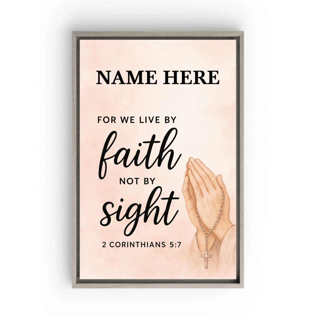 Framed Canvas 2 Corinthians 5:7 - Shepherds Shelf