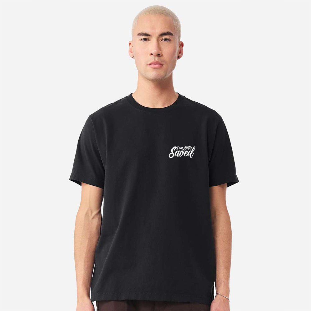 I am Better Saved Unisex Garment - Dyed Tee - Shepherds Shelf