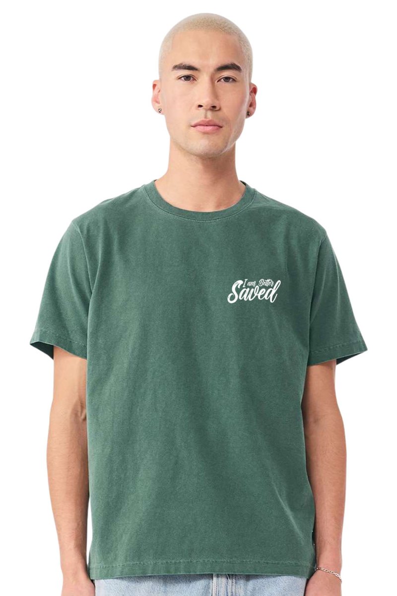 I am Better Saved Unisex Garment - Dyed Tee - Shepherds Shelf