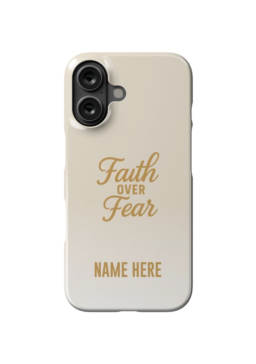 iPhone Case – Faith Over Fear Edition - Shepherds Shelf
