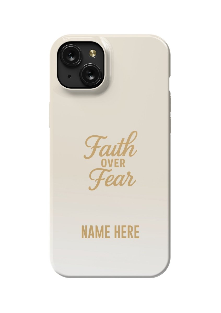 iPhone Case – Faith Over Fear Edition - Shepherds Shelf