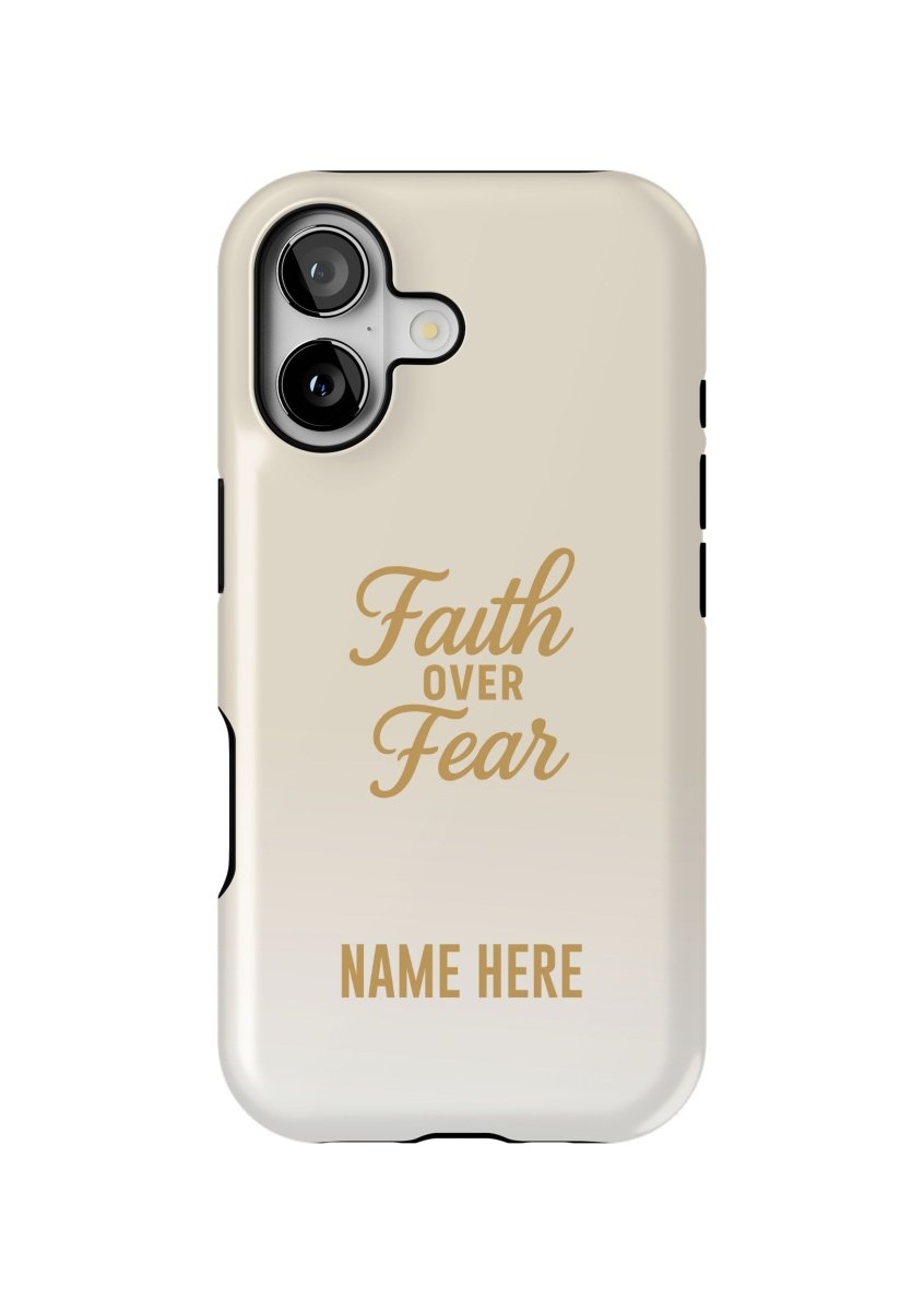 iPhone Case – Faith Over Fear Edition - Shepherds Shelf