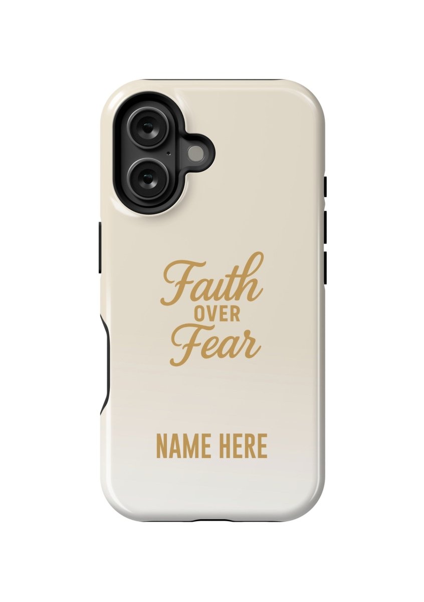 iPhone Case – Faith Over Fear Edition - Shepherds Shelf