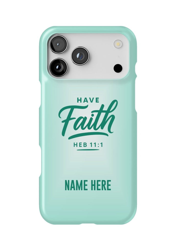 iPhone Case – Have Faith Edition - Shepherds Shelf