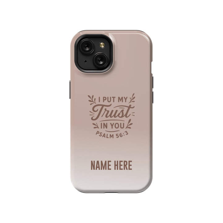 iPhone Case – Trust in You Edition - Shepherds Shelf