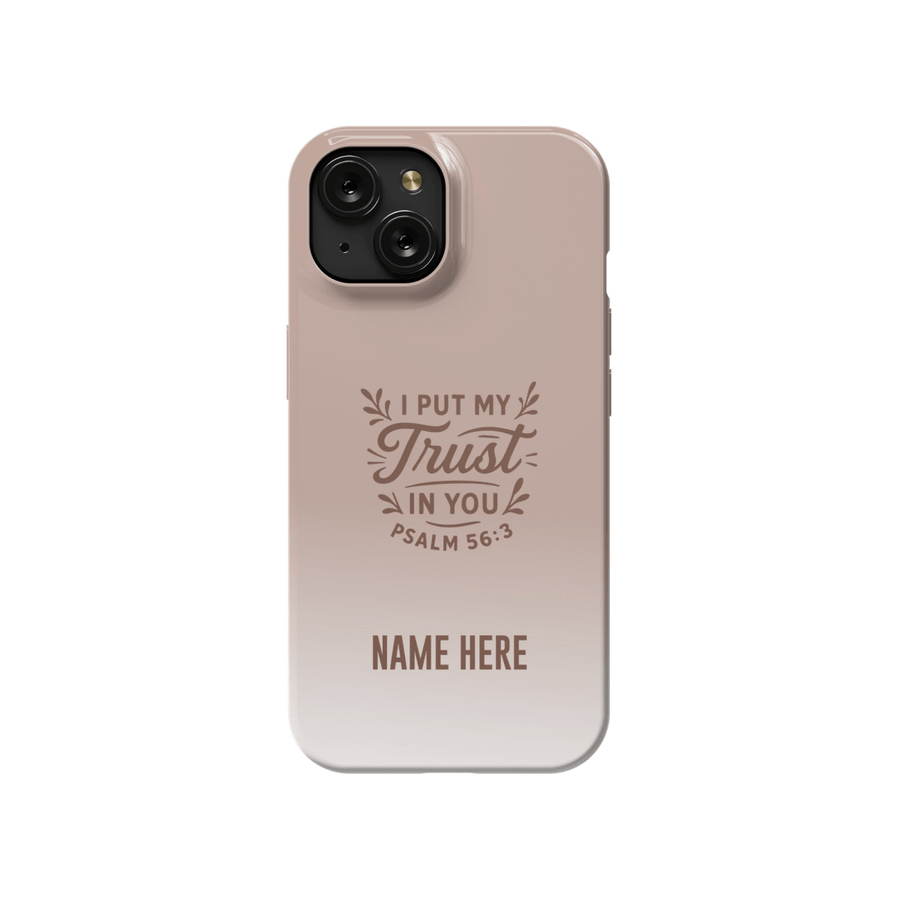 iPhone Case – Trust in You Edition - Shepherds Shelf