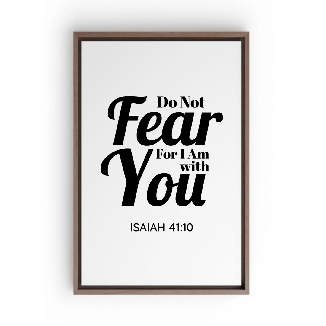 ISAIAH 41:10 - 1 Framed Canvas - Shepherds Shelf
