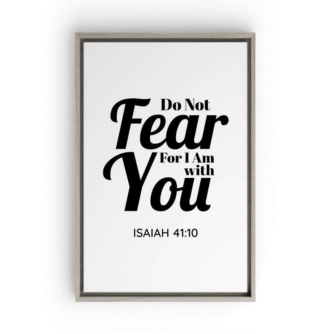 ISAIAH 41:10 - 1 Framed Canvas - Shepherds Shelf