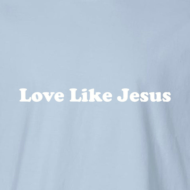 Love Like Jesus 2 Unisex Garment - Dyed Tee - Shepherds Shelf