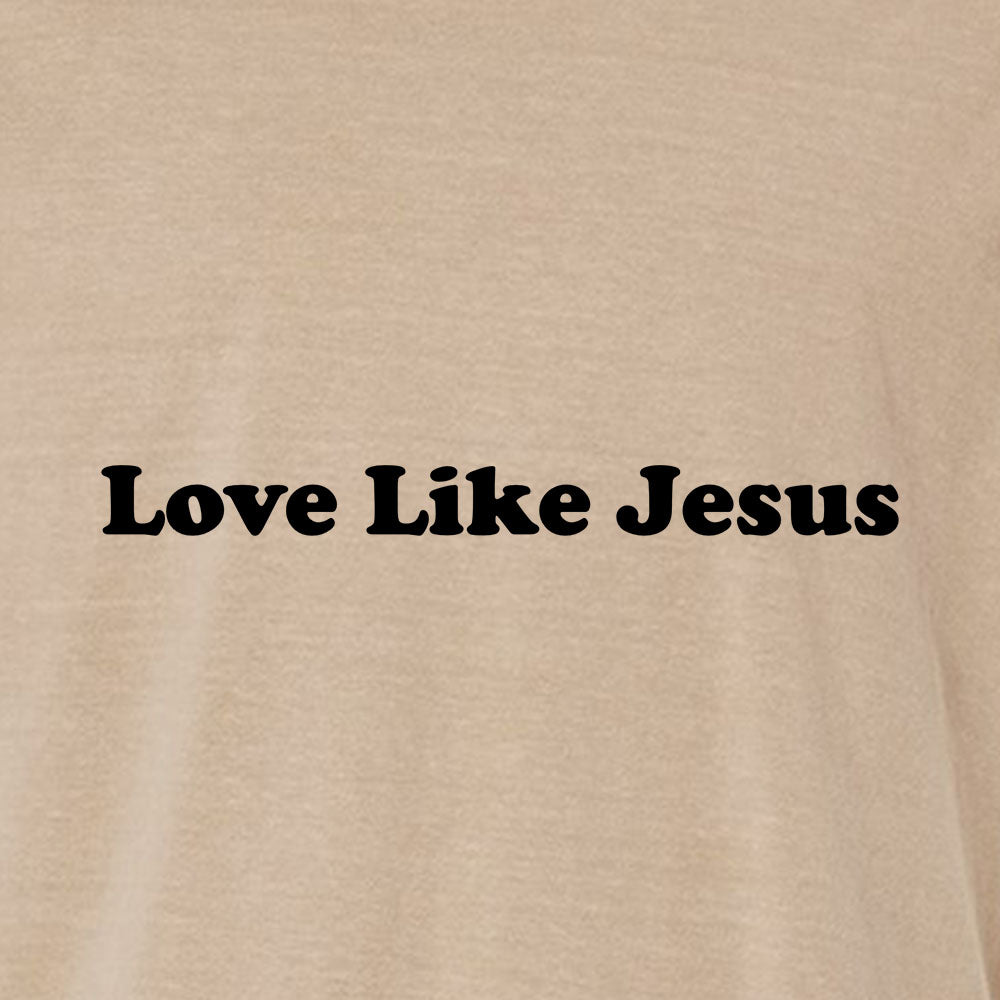 Love Like Jesus 2 Unisex Garment - Dyed Tee - Shepherds Shelf