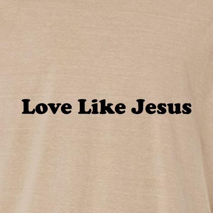 Love Like Jesus 2 Unisex Garment - Dyed Tee - Shepherds Shelf