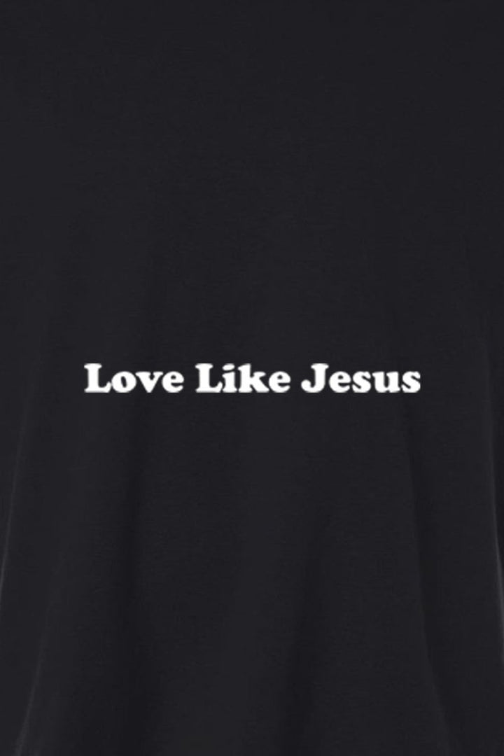 Love Like Jesus 2 Unisex Garment - Dyed Tee - Shepherds Shelf