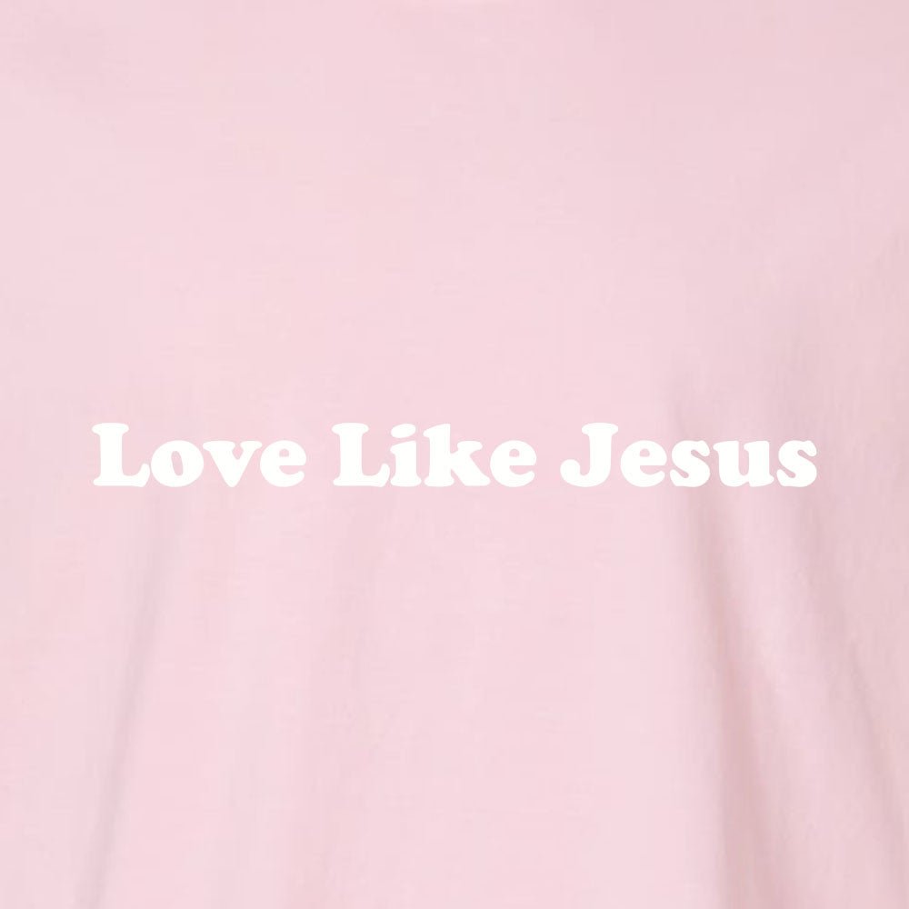 Love Like Jesus 2 Unisex Garment - Dyed Tee - Shepherds Shelf